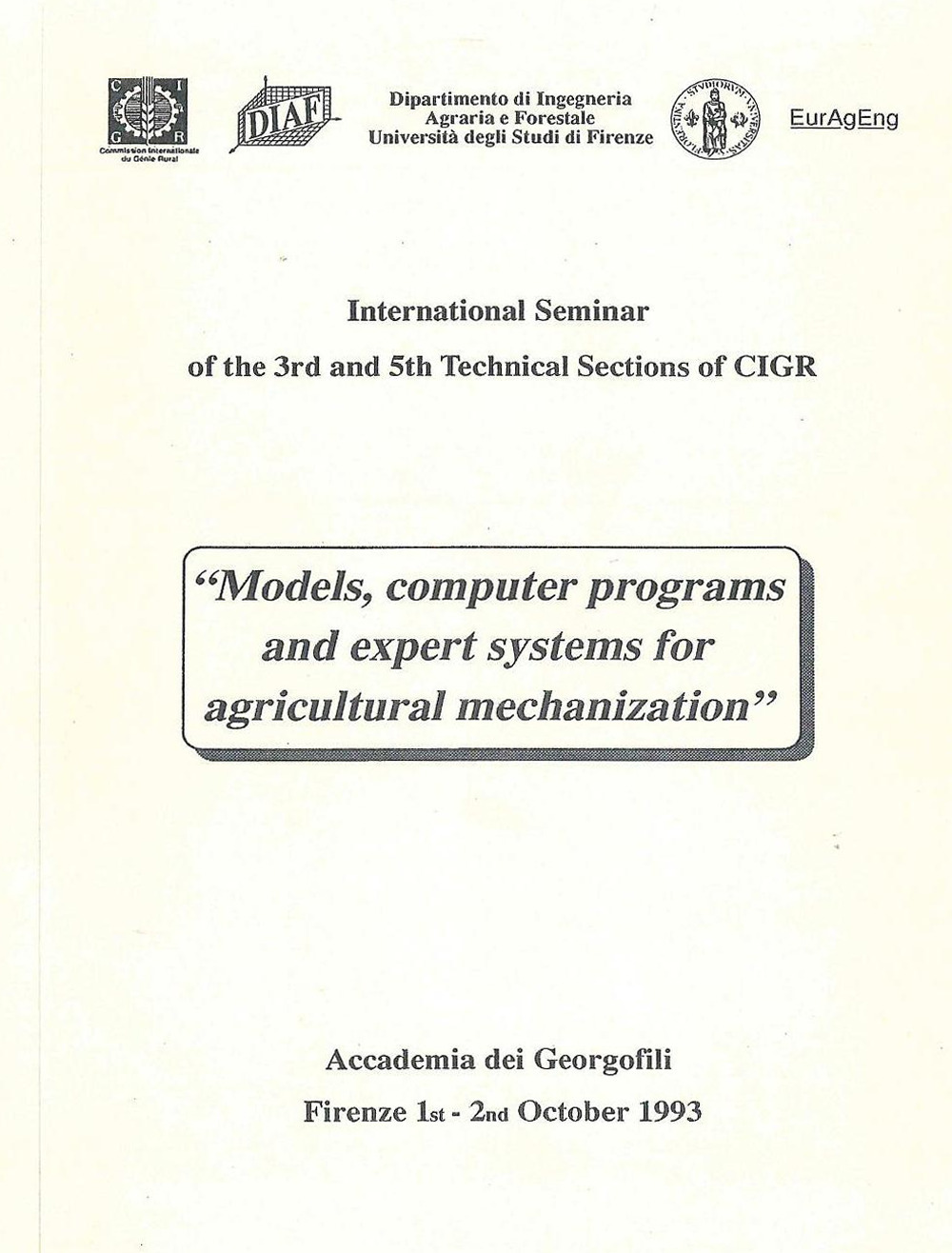 Models, computer programs and expert systems for agricultural mechanization. International Seminar Book