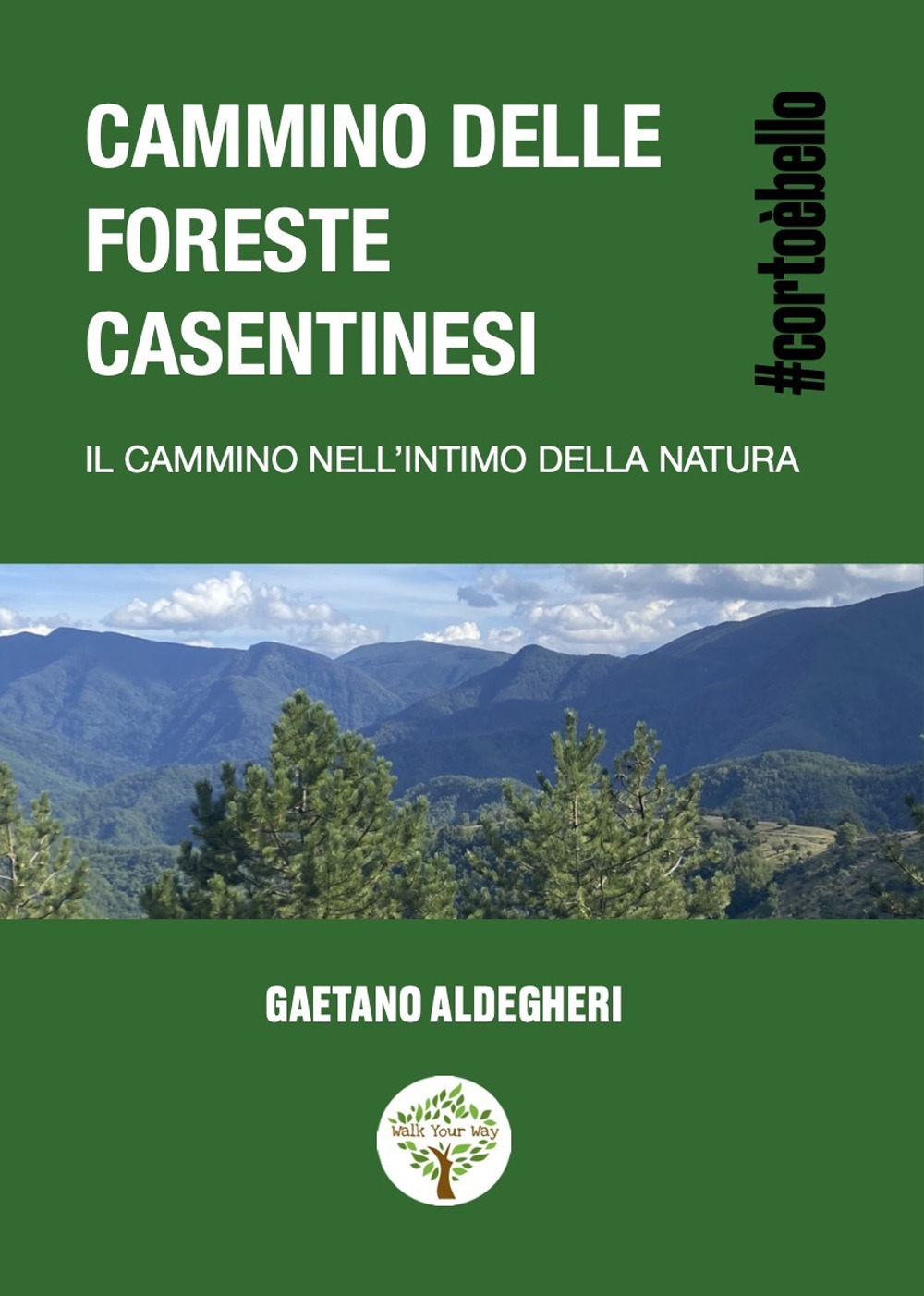 Cammino delle foreste Casentinesi. Il cammino nell'intimo della natura
