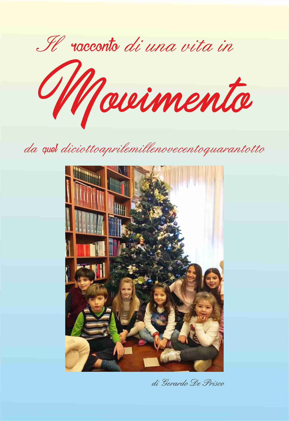 Il racconto di una vita in Movimento da quel diciottoaprilemillenovecentoquarantotto