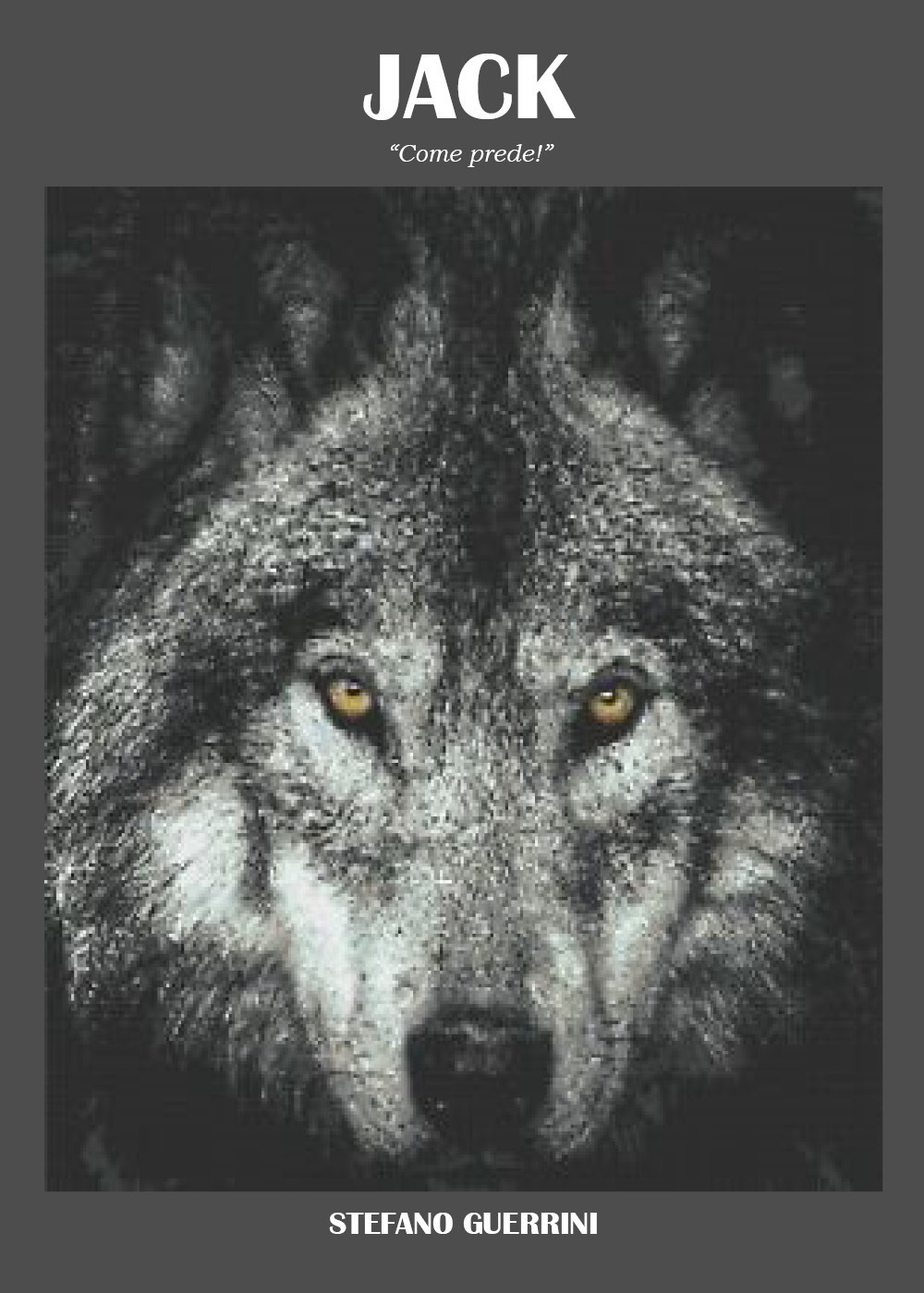 Jack. «Come prede!»