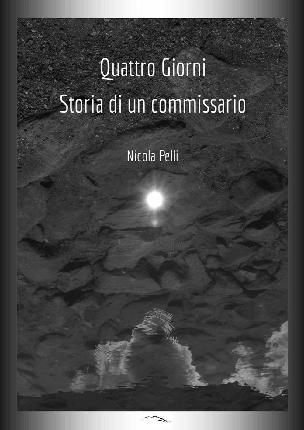 Quattro giorni. Storia di un commissario