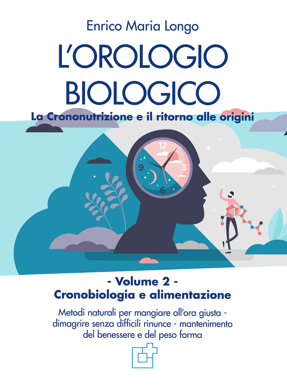L'orologio biologico. La crononutrizione e il ritorno alle origini