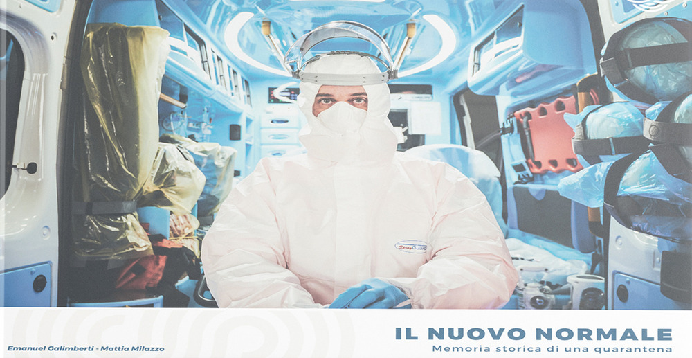 Il nuovo normale. Memoria storica di una quarantena