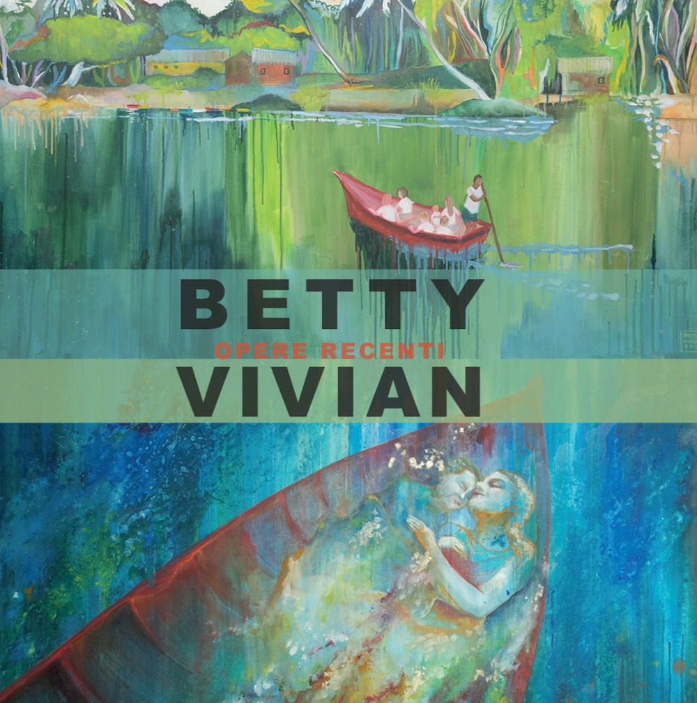 Betty Vivian opere recenti. Ediz. italiana e inglese