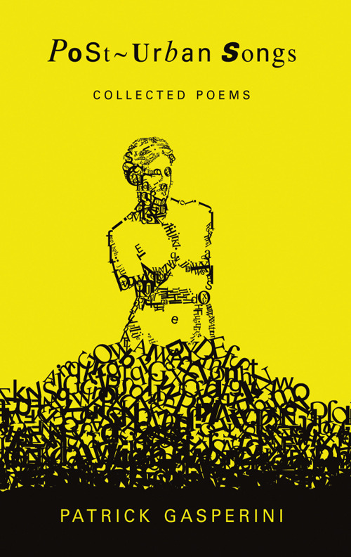 Post-Urban Songs. Collected poems