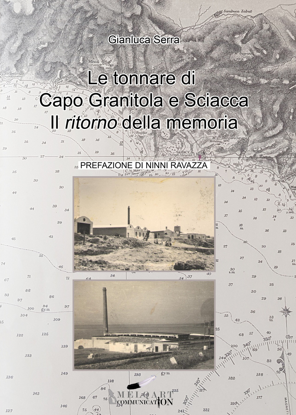 Le tonnare di Capo Granitola e Sciacca. Il ritorno della memoria