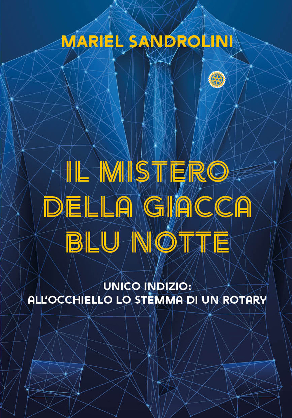 Il mistero della giacca blu notte. Unico indizio: all'occhiello lo stemma di un rotary