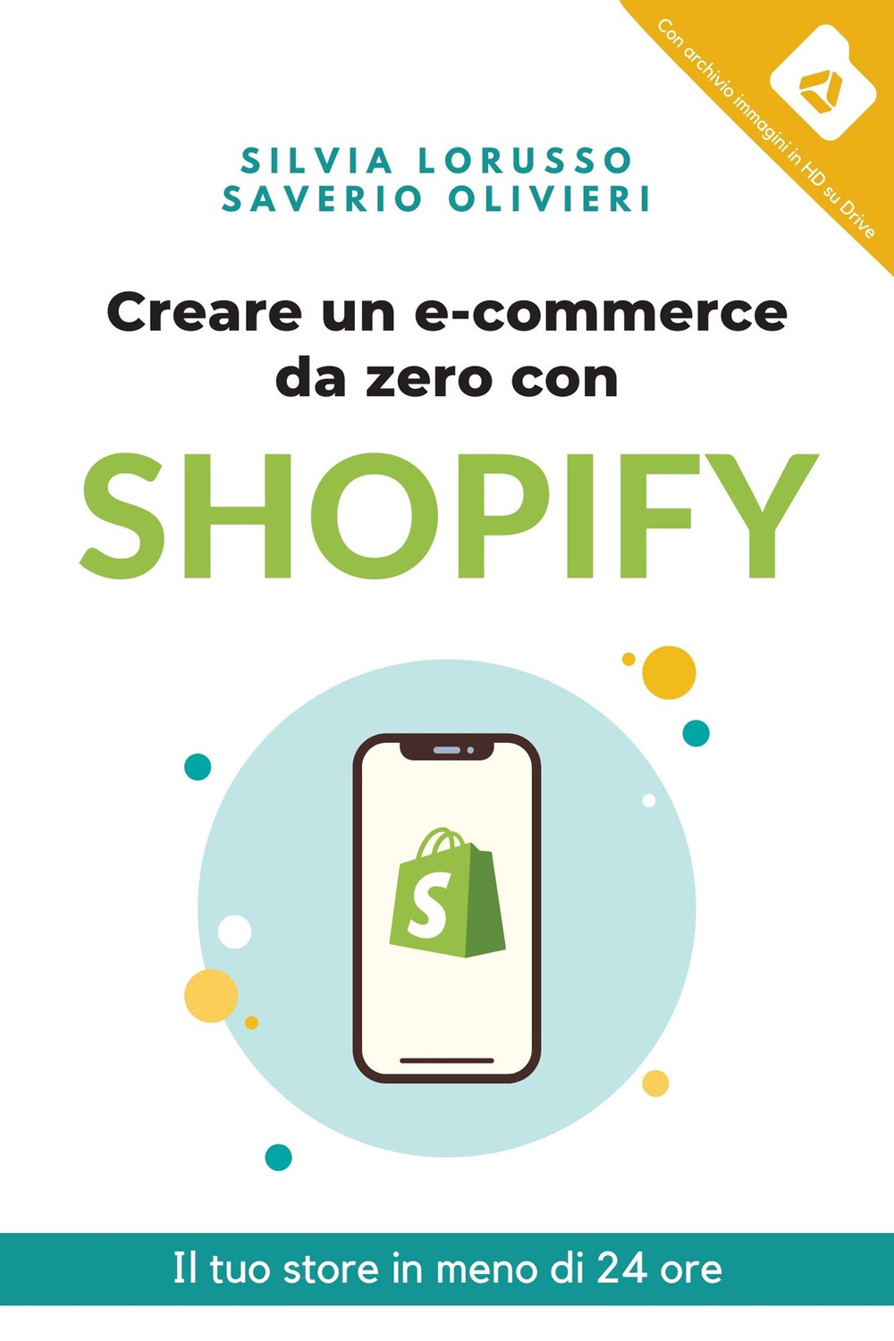 Creare un e-commerce da zero con Shopify. Il tuo store in meno di 24 ore