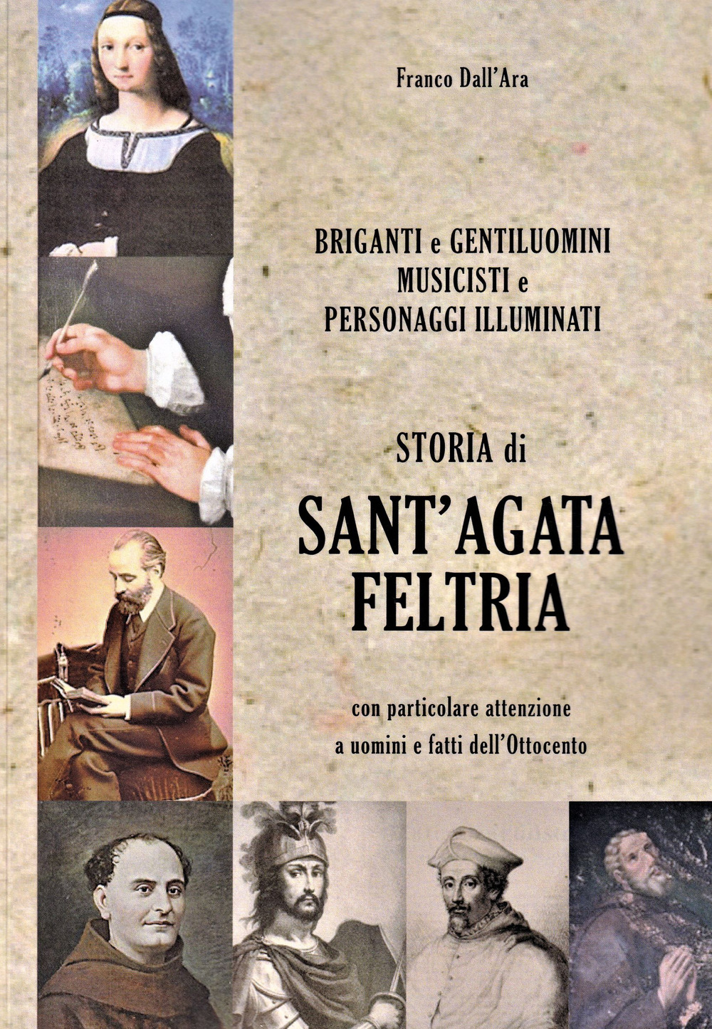 Storia di Sant'Agata Feltria con particolare attenzione a uomini e fatti dell'Ottocento