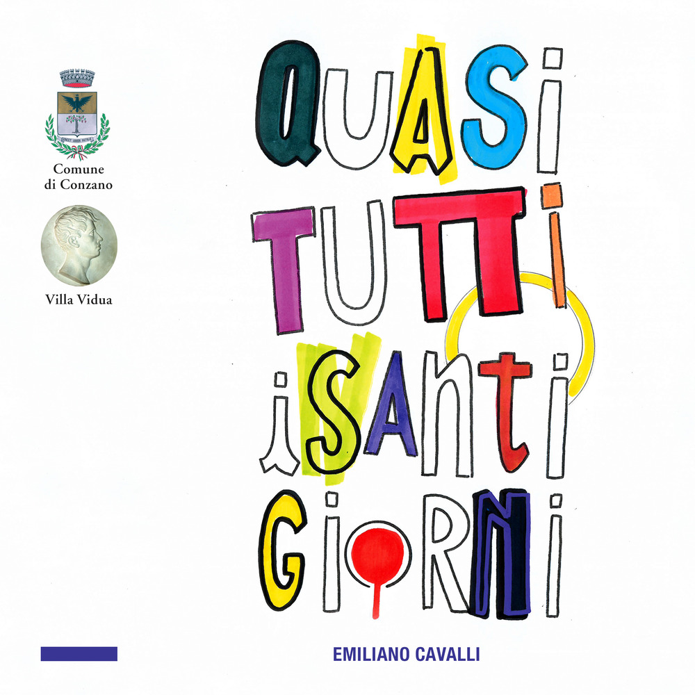 Quasi tutti i santi giorni