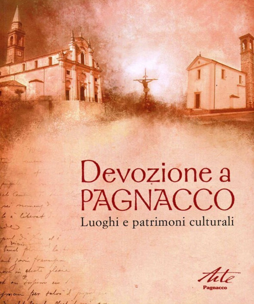 Devozione a Pagnacco. Luoghi e patrimoni culturali
