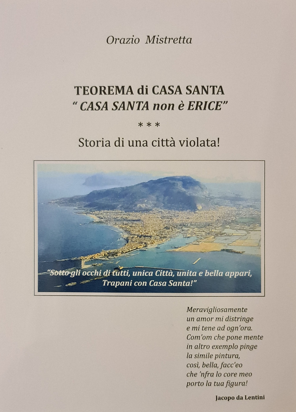 Teorema di casa santa: «casa santa non è Erice». Trapani, storia di una città violata!