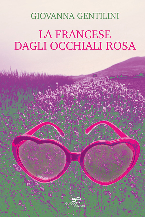 La francese dagli occhiali rosa