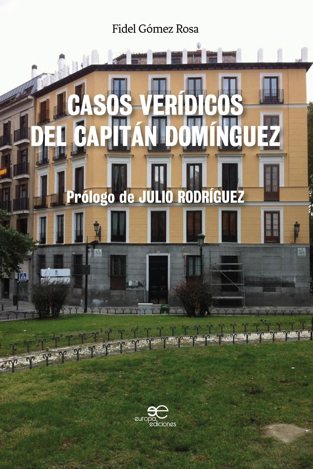 Casos verídicos del Capitán Domínguez