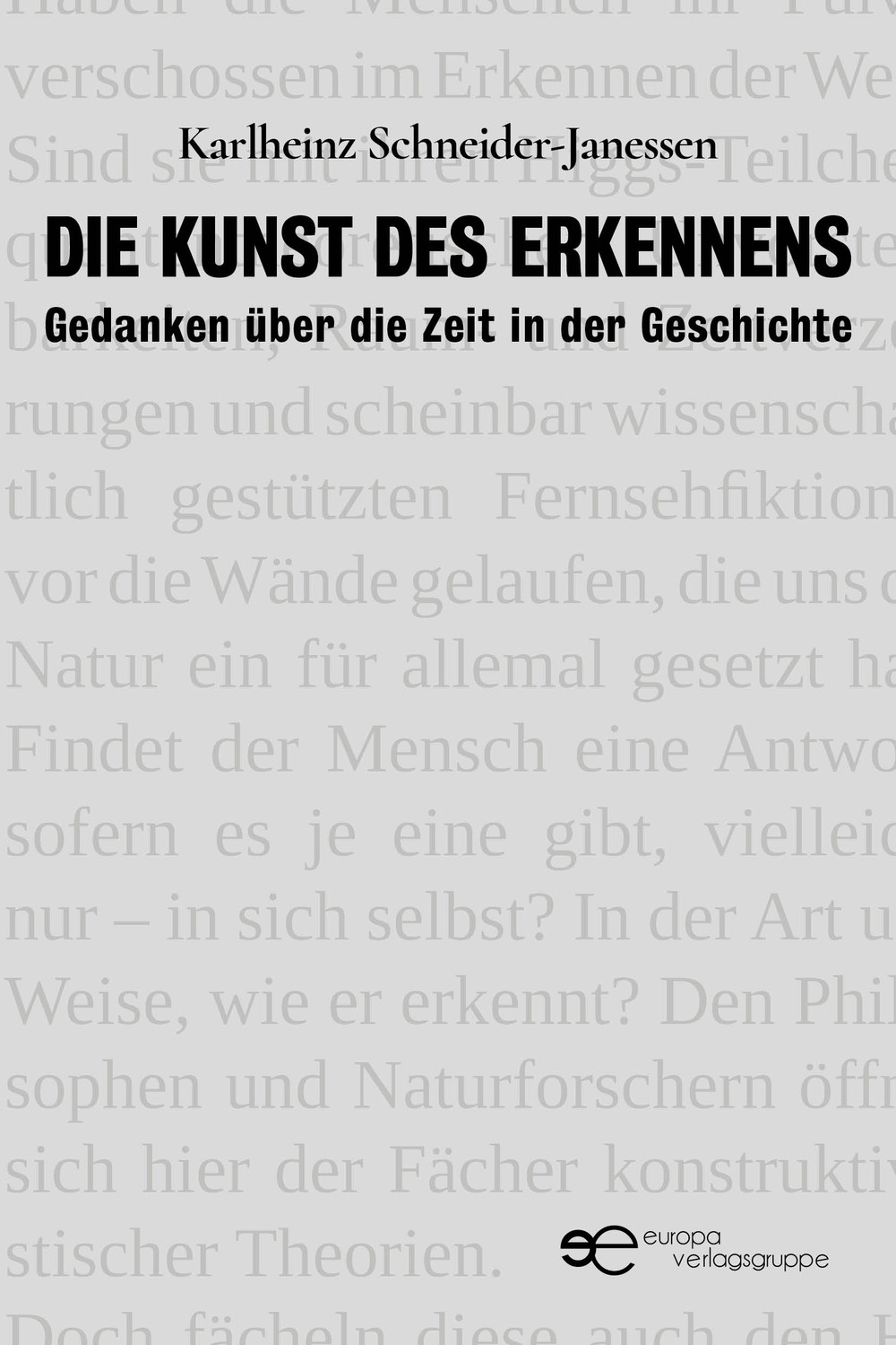 Die Kunst des Erkennens. Gedanken über die Zeit in der Geschichte