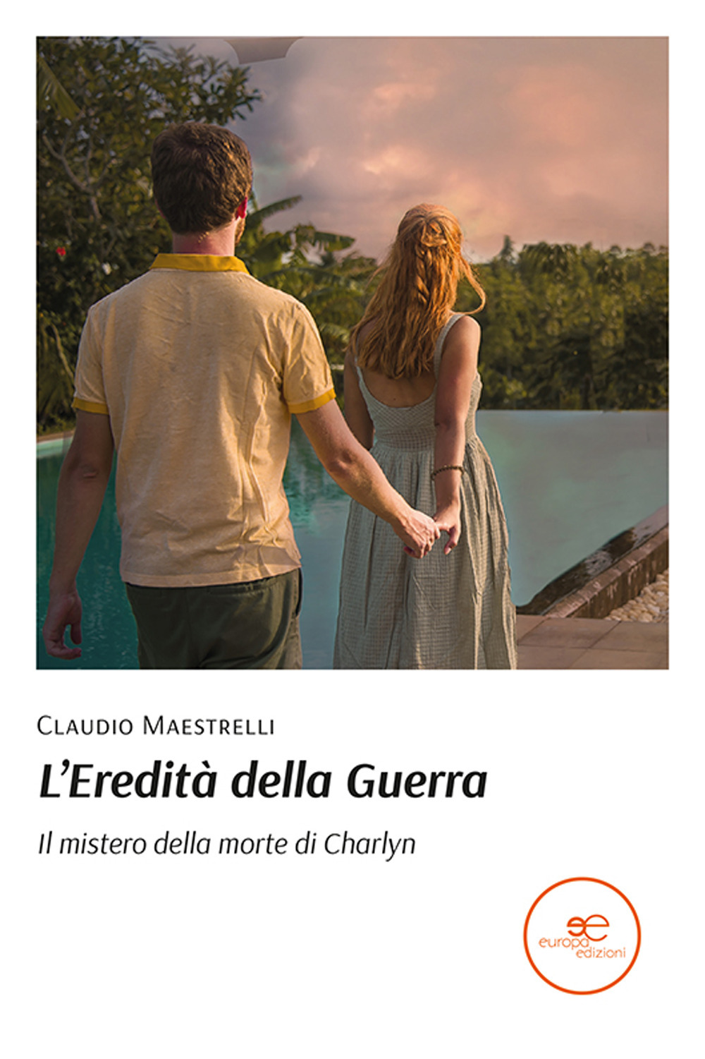 L'eredità della guerra. Il mistero della morte di Charlyn
