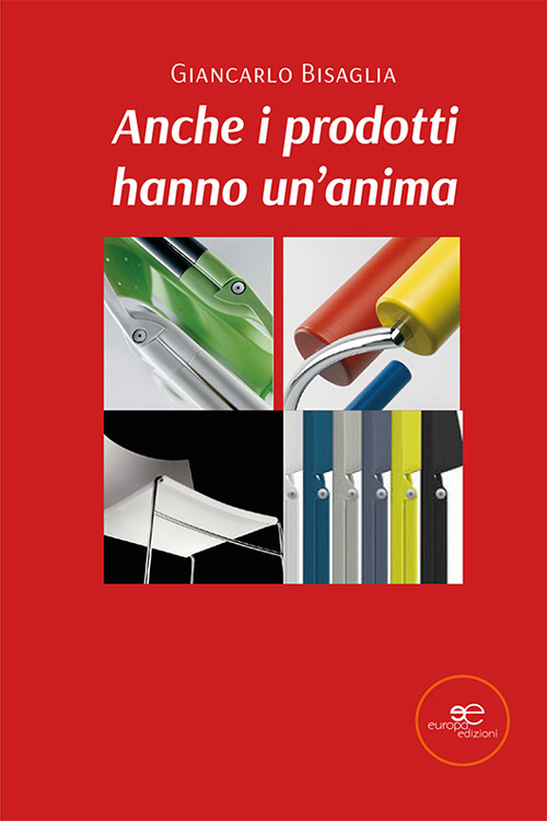 Anche i prodotti hanno un'anima