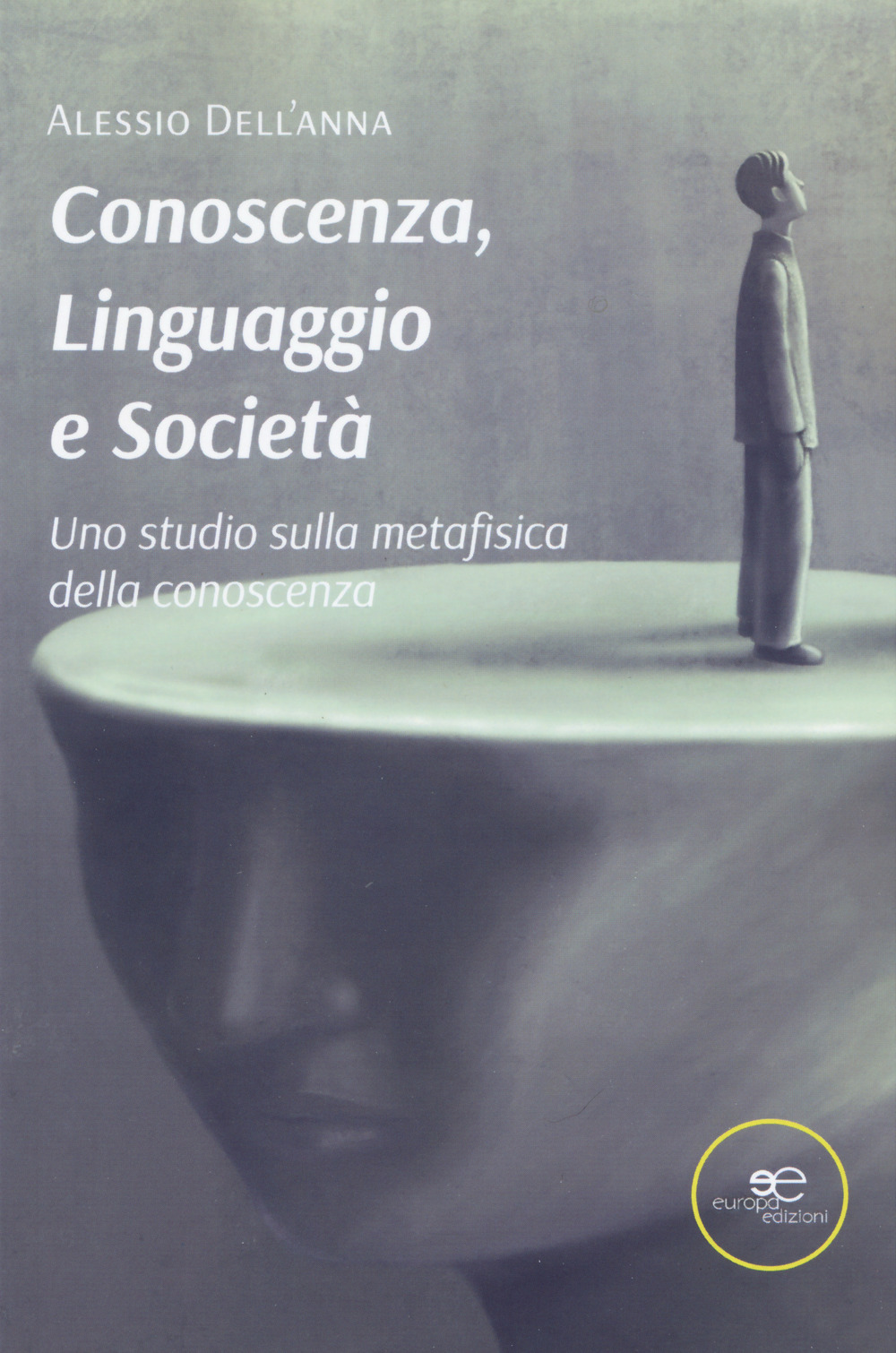 Conoscenza, linguaggio e società. Uno studio sulla metafisica della conoscenza