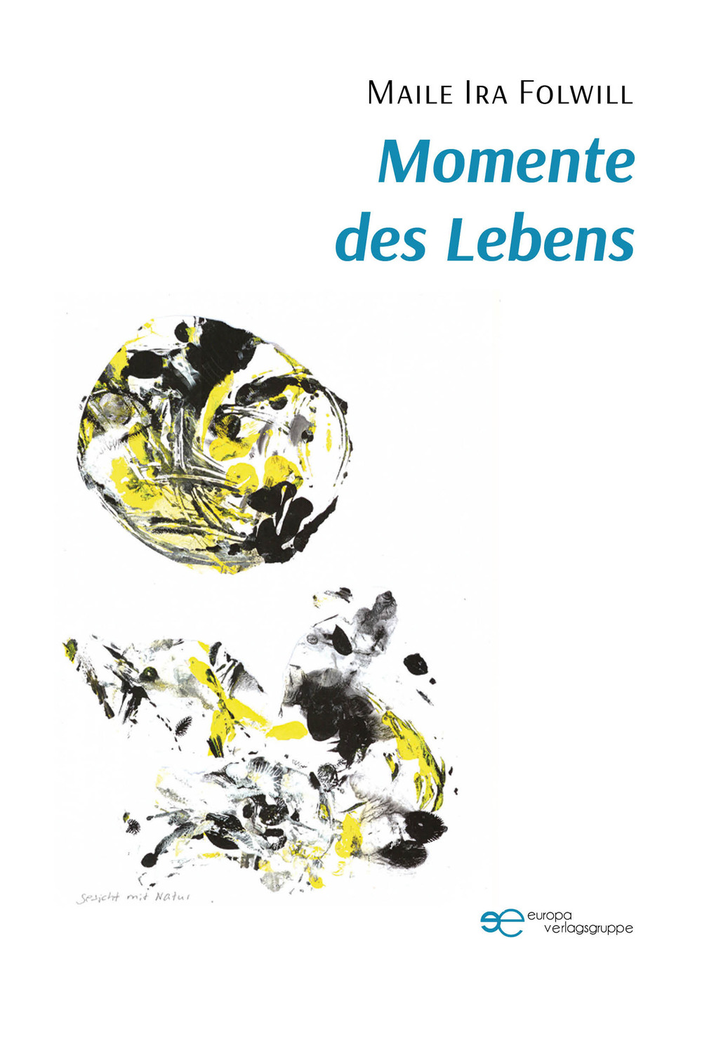 Momente des Lebens