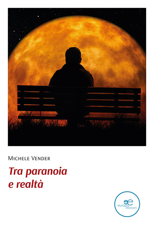 Tra paranoia e realtà