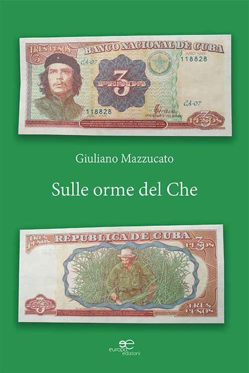 Sulle orme del Che