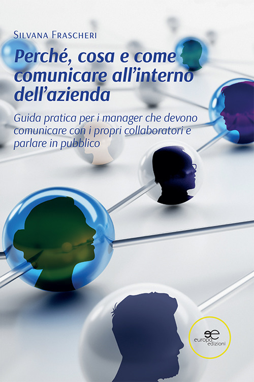 Perché, cosa e come comunicare all’interno dell’azienda