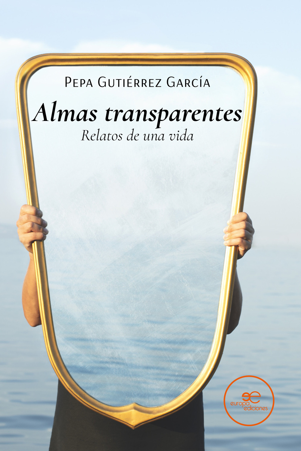 Almas transparentes. Relatos de una vida