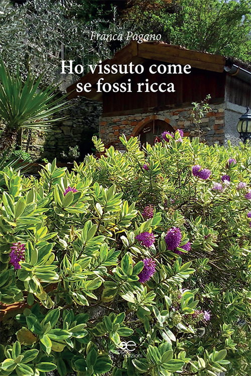 Ho vissuto come se fossi ricca