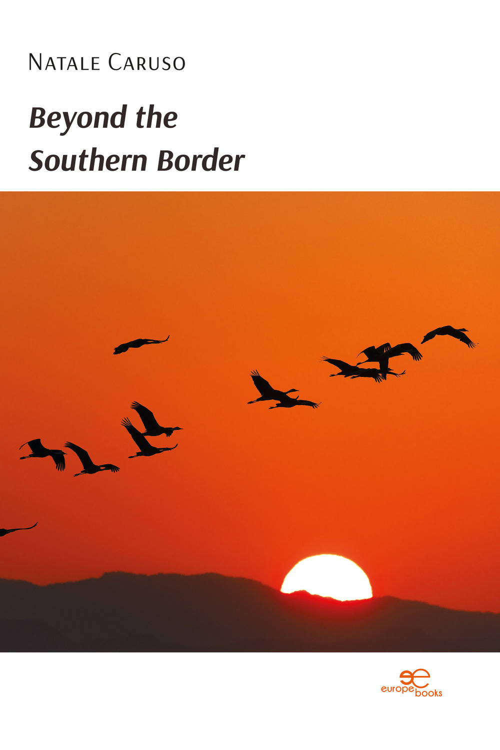 Beyond the southern border