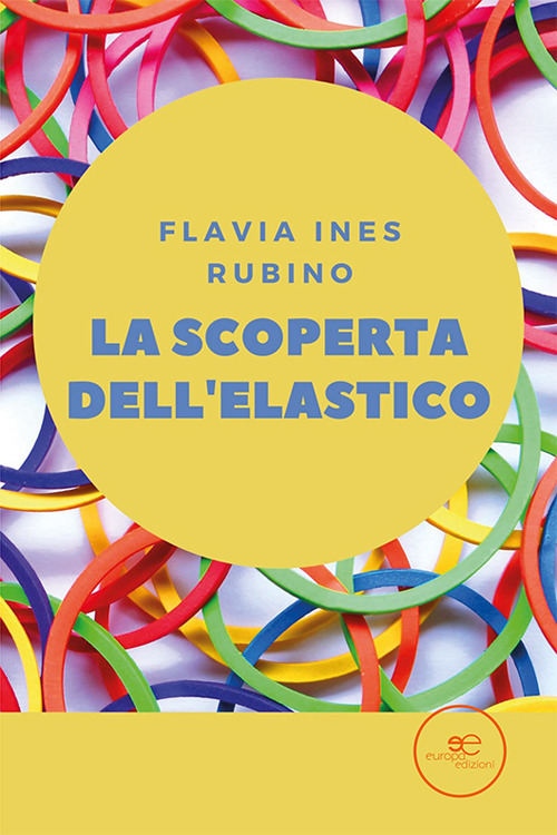 La scoperta dell’elastico