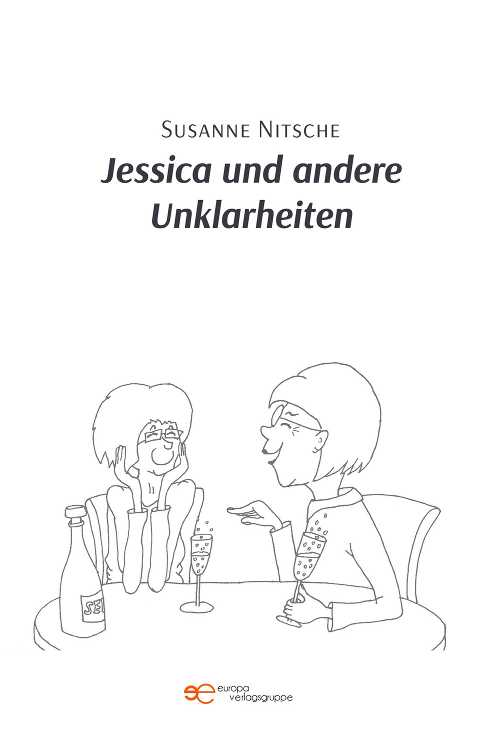 Jessica und andere Unklarheiten