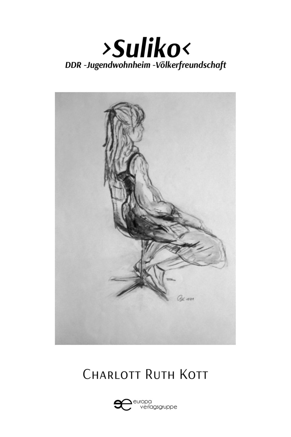 Suliko. DDR-Jugendwohnheim-Völkerfreundschaft