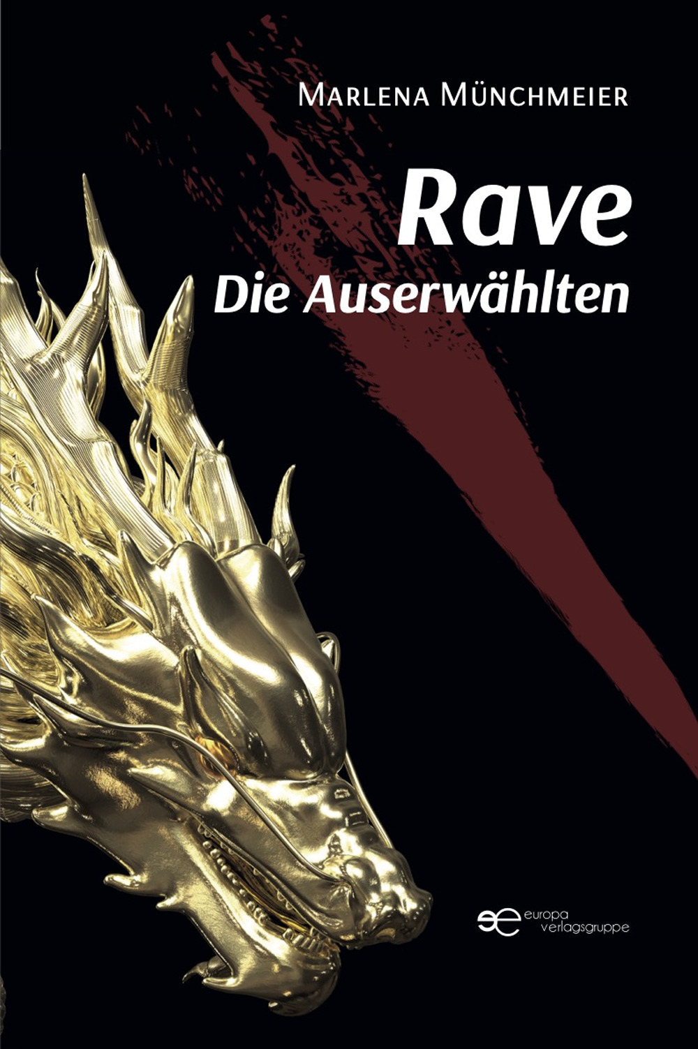 Rave. Die auserwählten