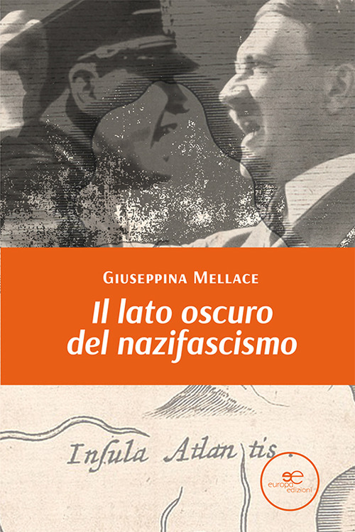 Il lato oscuro del nazifascismo