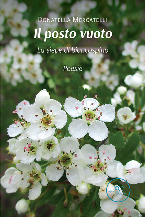 Il posto vuoto. La siepe di biancospino