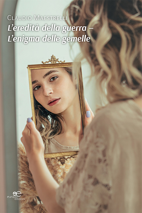 L'eredità della guerra-L'enigma delle gemelle