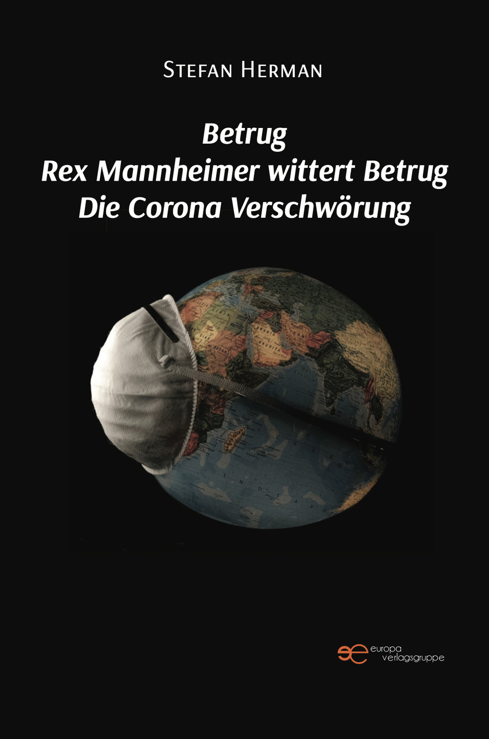 Betrug Rex Mannheimer wittert Betrug Die Corona Verschwörung