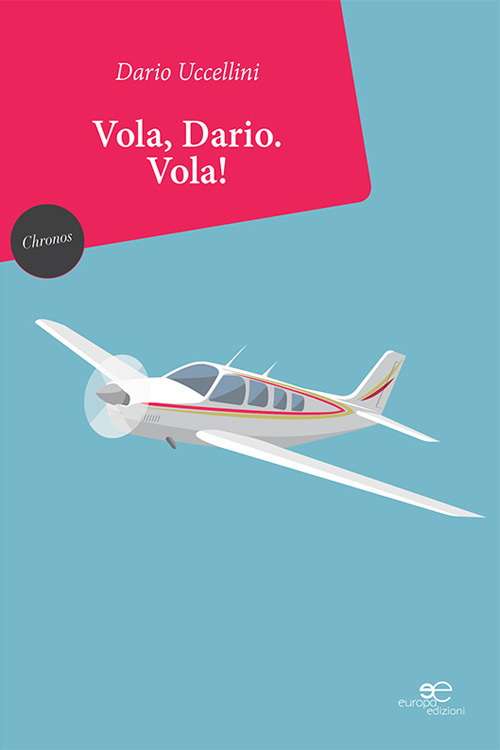 Vola, Dario. Vola!