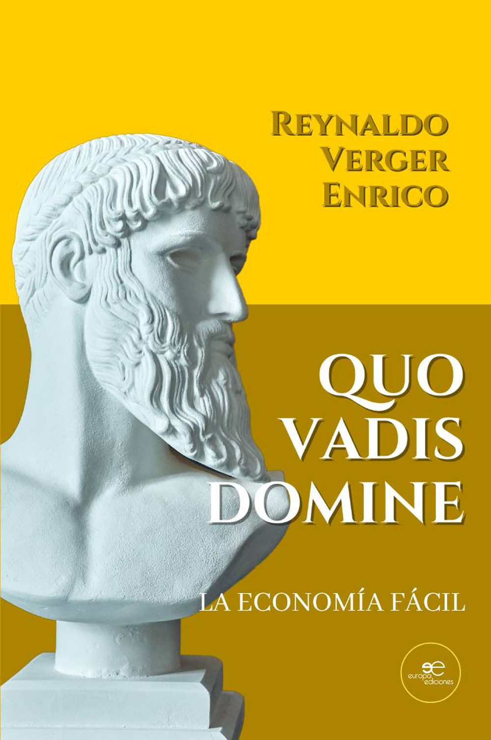 Quo vadis domine. La economía fácil