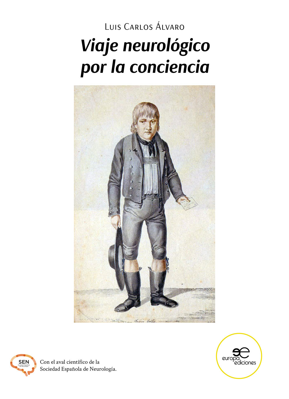 Viaje neurológico por la conciencia