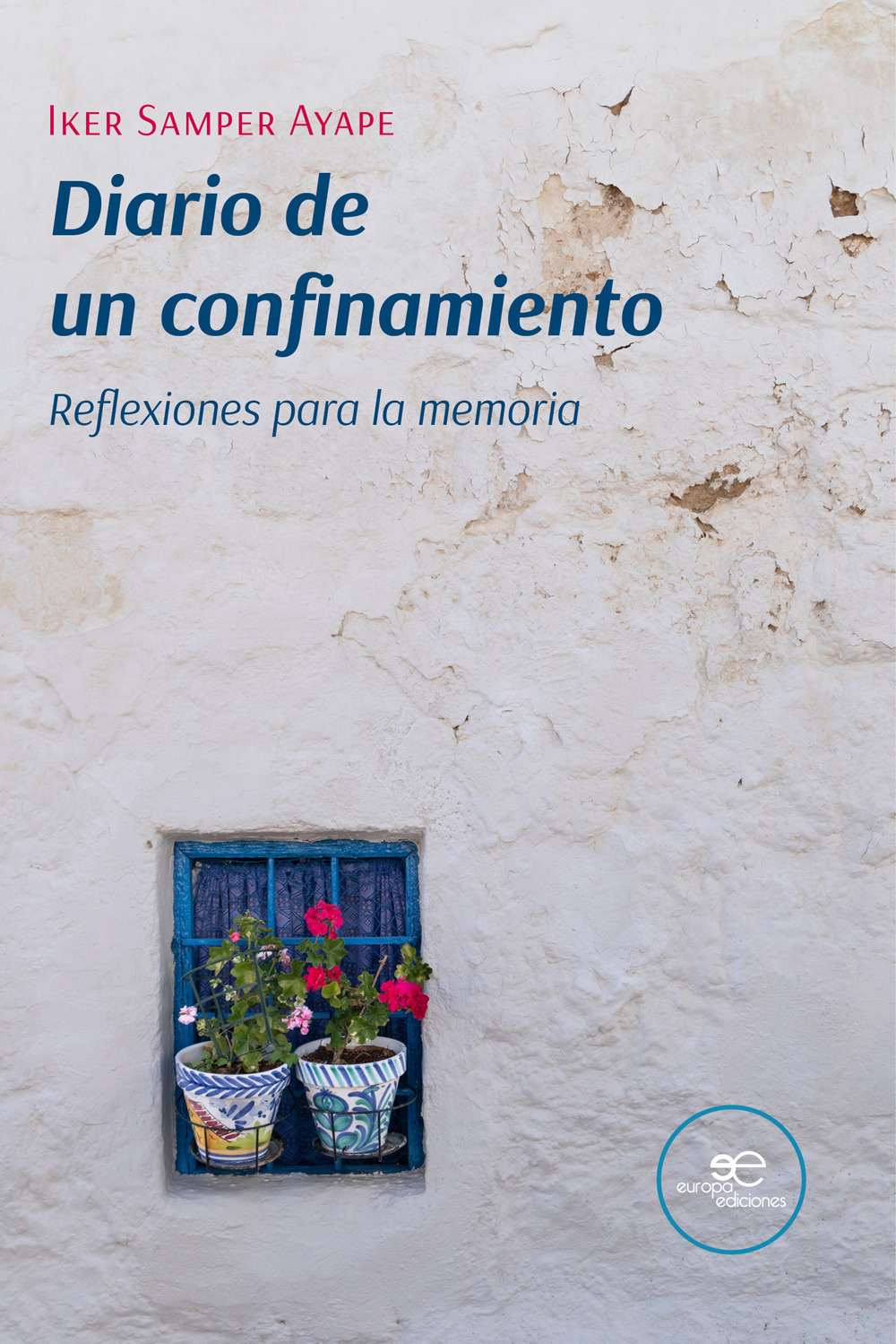 Diario de un confinamiento. Reflexiones para la memoria