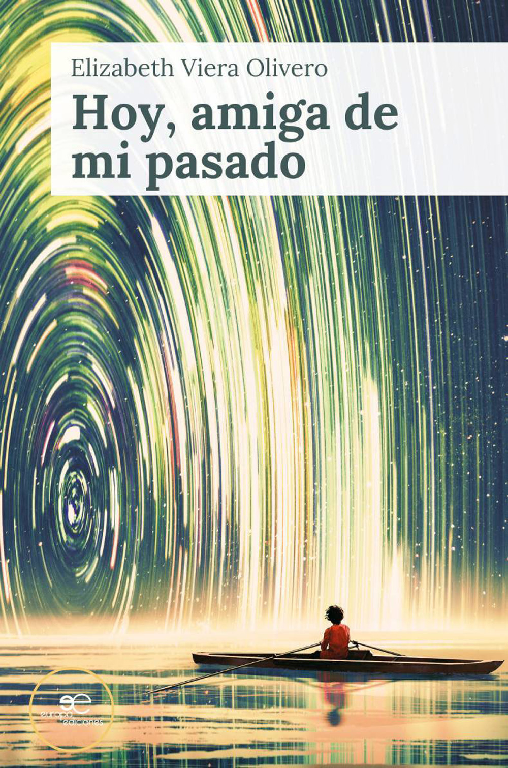 Hoy, amiga de mi pasado