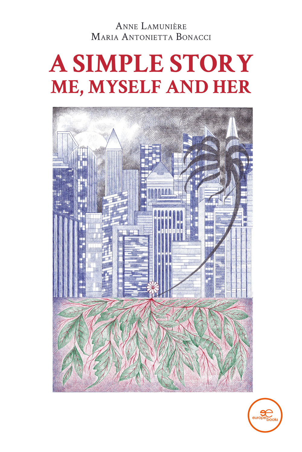 A simple story me, myself and her