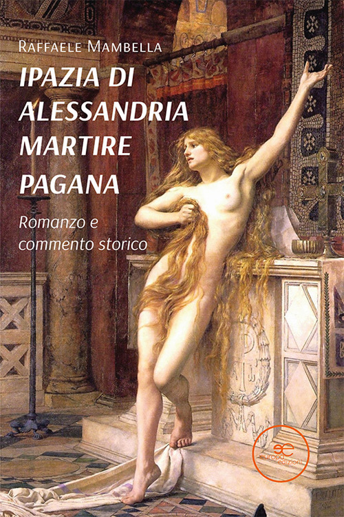 Ipazia di Alessandria martire pagana