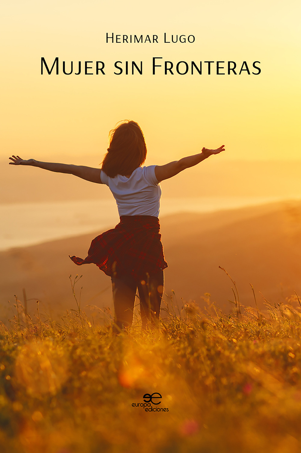 Mujer sin fronteras. Del dolor a la libertad