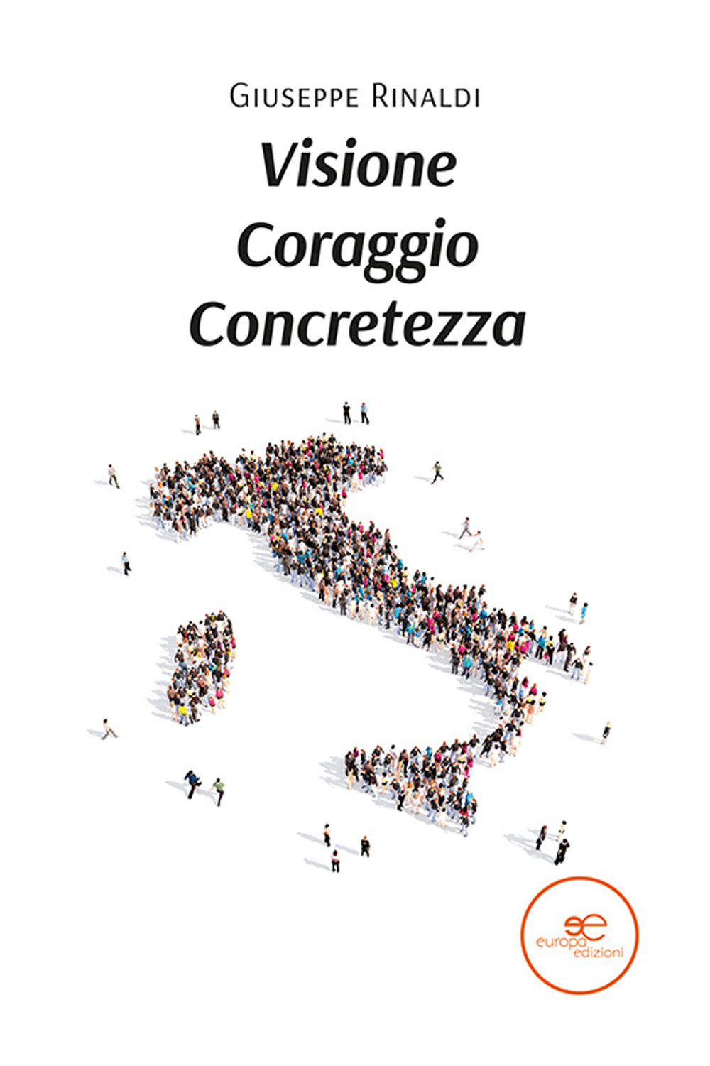 Visione coraggio concretezza