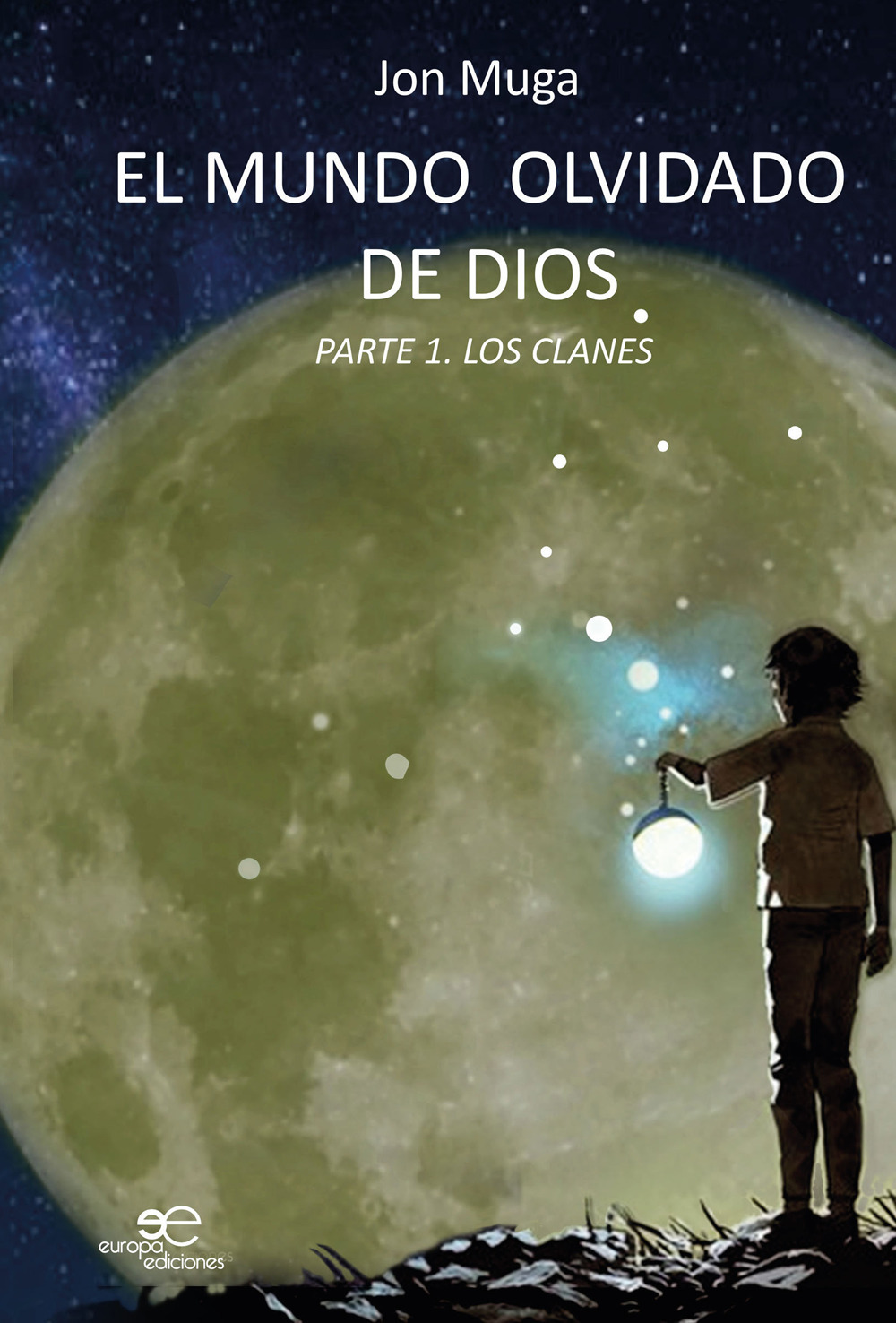 El mundo olvidado de Dios. Vol. 1: Los clanes