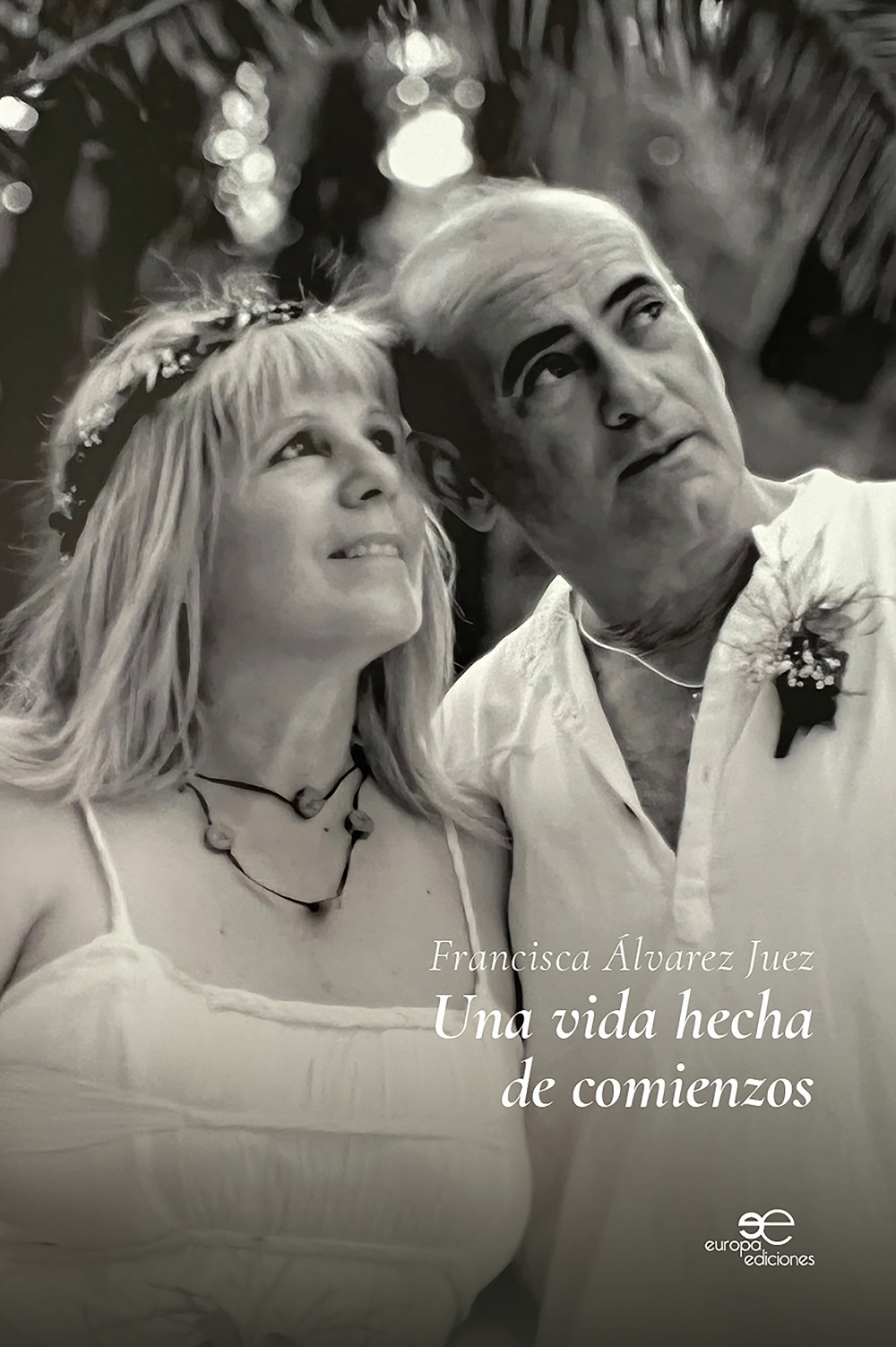 Una vida hecha de comienzos