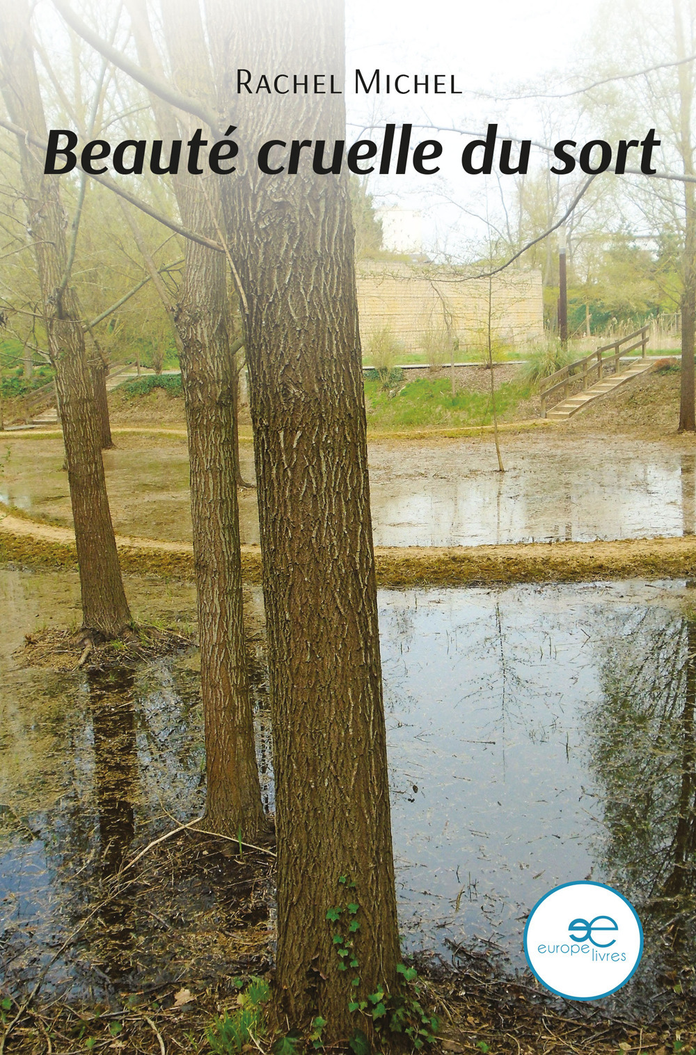 Beauté cruelle du sort