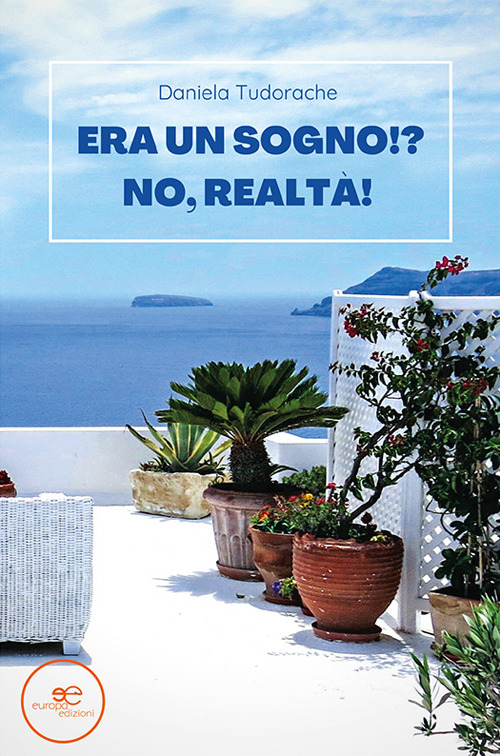 Era un sogno!? No, realtà!